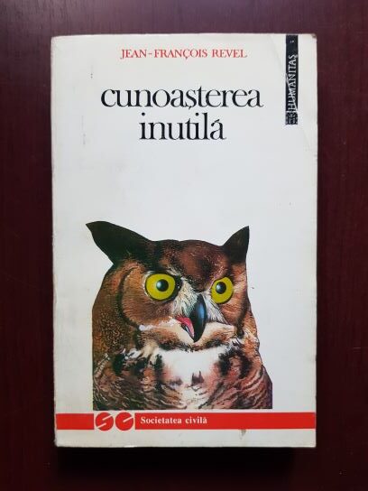 Jean-Francois Revel – Cunoasterea inutila