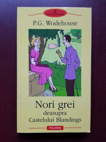 P. G. Wodehouse – Nori grei deasupra Castelului Blandings