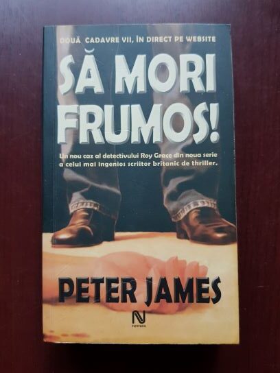 Peter James – Sa mori frumos!