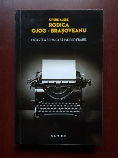 Rodica Ojog Brasoveanu – Moartea semneaza indescifrabil