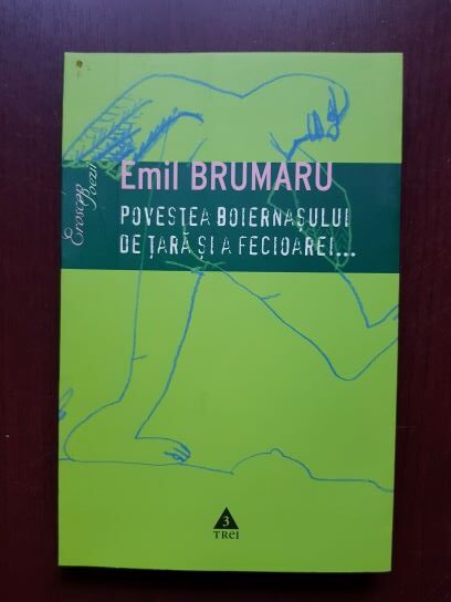 Emil Brumaru – Povestea boiernasului de tara si a fecioarei…