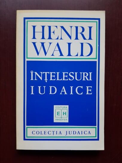 Henri Wald – Intelesuri iudaice
