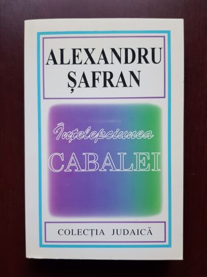 Alexandru Safran – Intelepciunea Cabalei