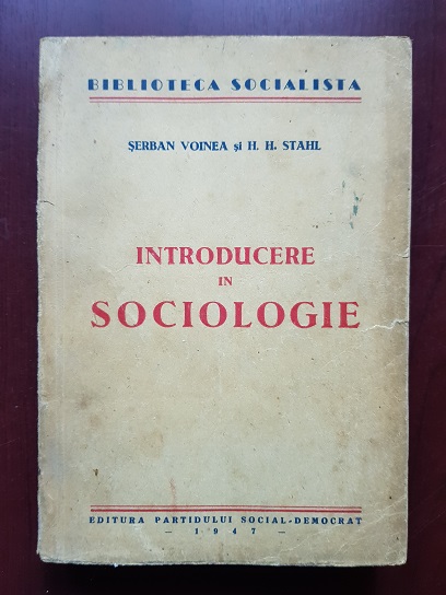 Serban Voinea, H. H. Stahl – Introducere in sociologie (1947, usor uzata)