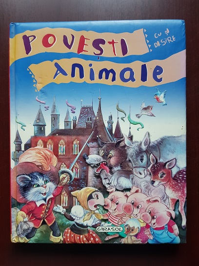 Povesti cu si despre animale (2008, ilustratii de Guadalupe Guardia, editura Girasol)