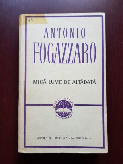 Antonio Fogazzaro – Mica lume de altadata