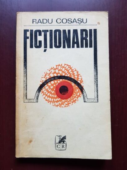 Radu Cosasu – Fictionarii. Supravietuiri IV (1983, cu autograful si dedicatia autorului)