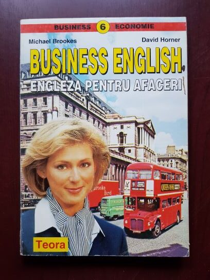 Michael Brookes, David Horner – Business English. Engleza pentru afaceri