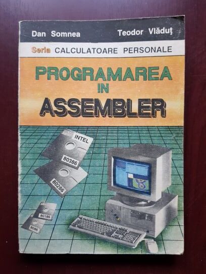 Dan Somnea, Teodor Vladut – Programarea in Assembler