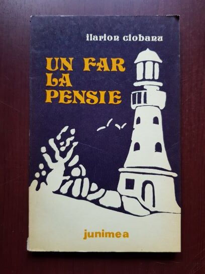 Ilarion Ciobanu – Un far la pensie (1980)