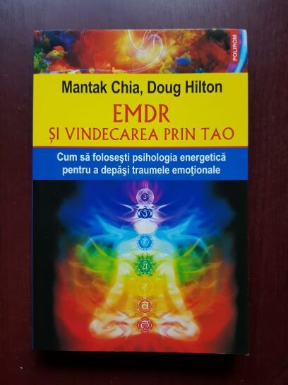 Mantak Chia, Doug Hilton – EMDR si vindecarea prin tao