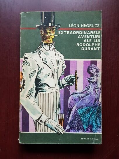 Leon Negruzzi – Extraordinarele aventuri ale lui Rodolphe Durant