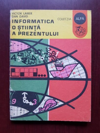 Victor Laiber, Dan David – Informatica o stiinta a prezentului