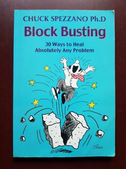 Chuck Spezzano – Block Busting. 30 ways to heal absolutely any problem