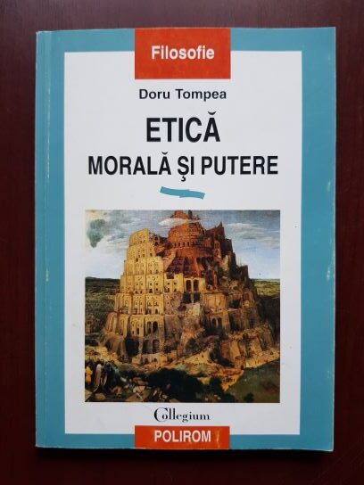 Doru Tompea – Etica morala si putere