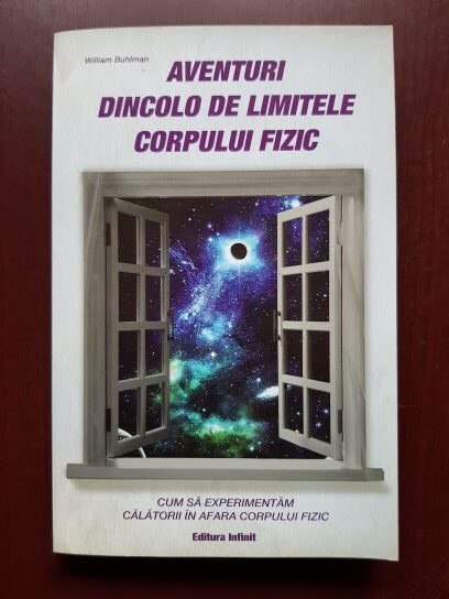 William Buhlman – Aventuri dincolo de limitele corpului fizic