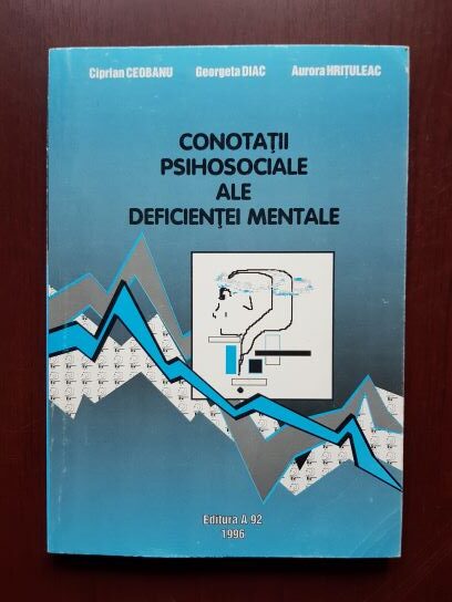 Ciprian Ceobanu, Georgeta Diac – Conotatii psihosociale ale deficientei mentale