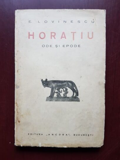 Eugen Lovinescu – Horatiu. Ode si epode (1937)