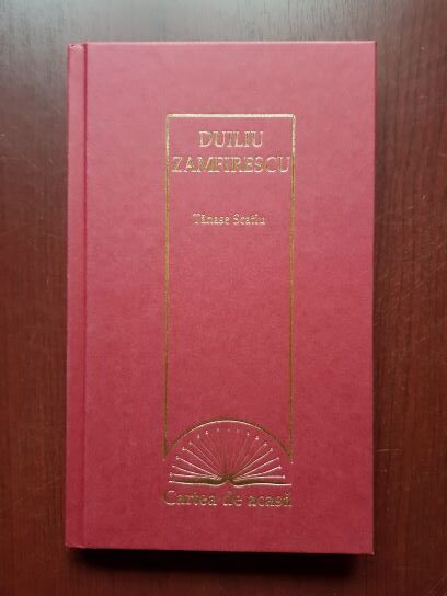 Duiliu Zamfirescu – Tanase Scatiu (2009, editie cartonata)