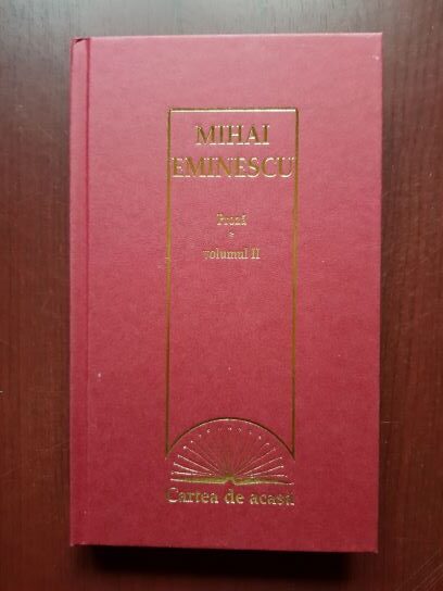 Mihai Eminescu – Proza volumul 2 (2009, editie cartonata)