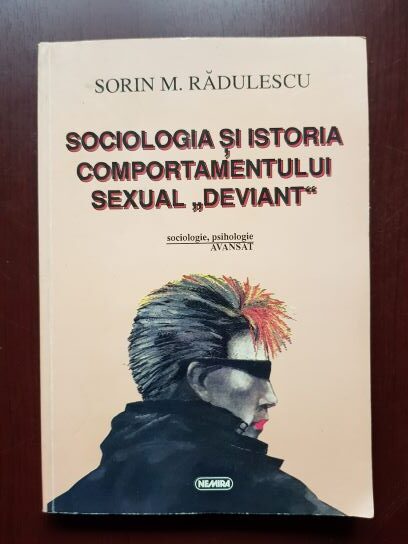 Sorin M. Radulescu – Sociologia si istoria comportamentului sexual deviant