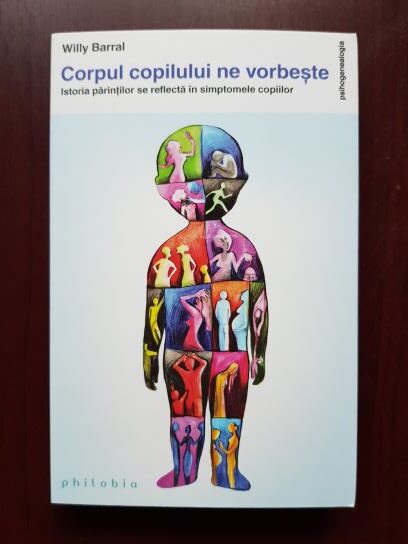 Willy Barral – Corpul copilului ne vorbeste