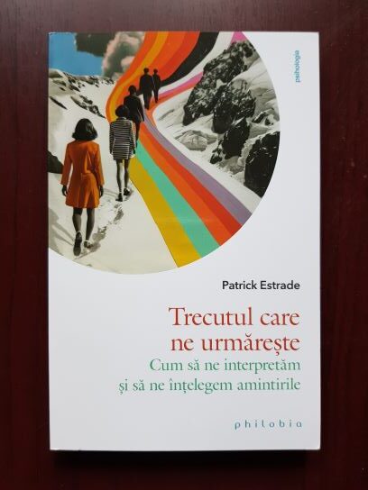Patrick Estrade – Trecutul care ne urmareste
