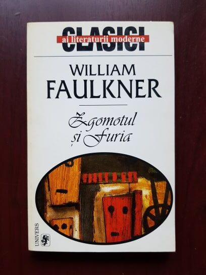 William Faulkner – Zgomotul si furia (1997)