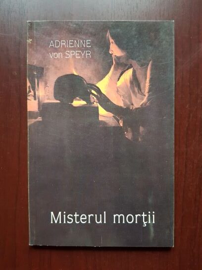 Adrienne von Speyr – Misterul mortii