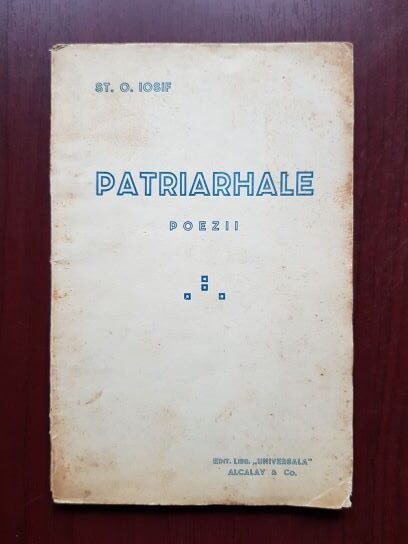 St. O. Iosif – Patriarhale. Poezii (1919, prima editie)