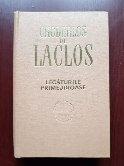 Pierre Choderlos de Laclos – Legaturile primejdioase (1966, editie cartonata)