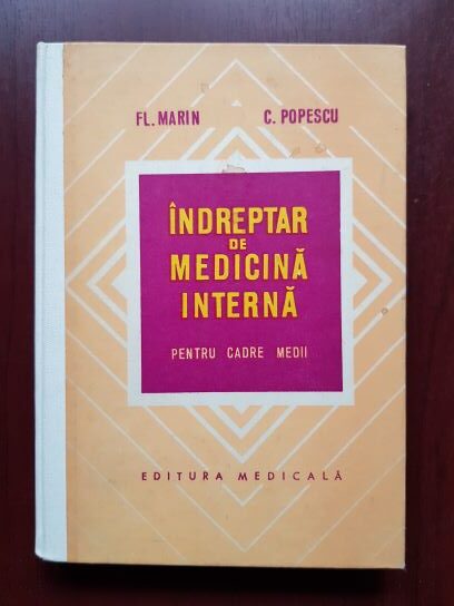 Florea Marin, C. Popescu – Indreptar de medicina interna pentru cadre medii