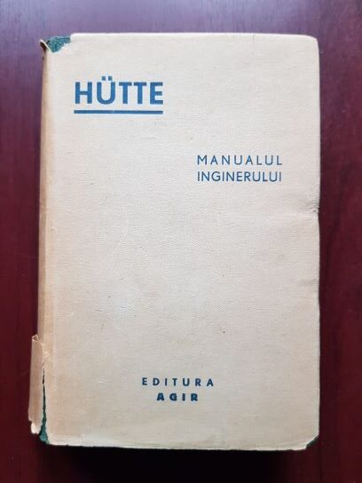 Hutte. Manualul inginerului volumul 1 (1947)