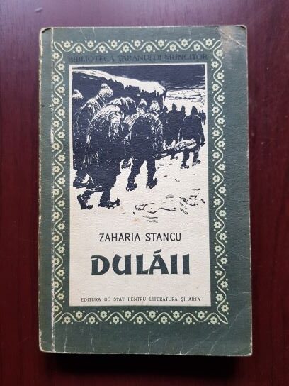 Zaharia Stancu – Dulaii (1957)