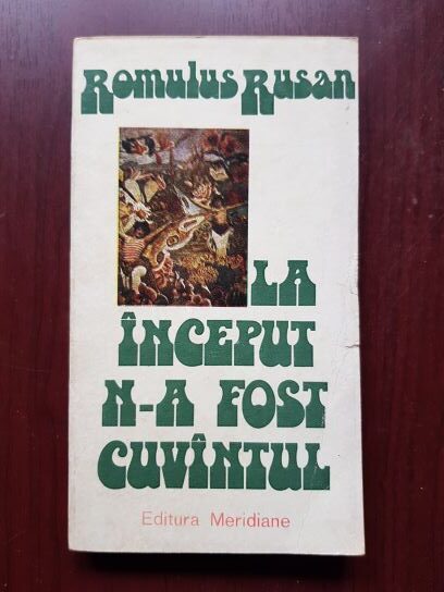 Romulus Rusan – La inceput n-a fost cuvantul