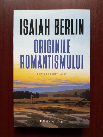 Isaiah Berlin – Originile romantismului