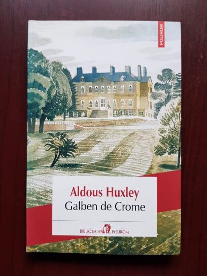 Aldous Huxley – Galben de Crome