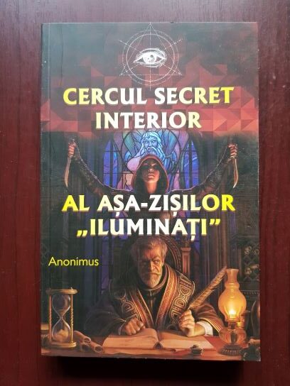 Anonimus – Cercul secret interior al asa-zisilor „Iluminati”