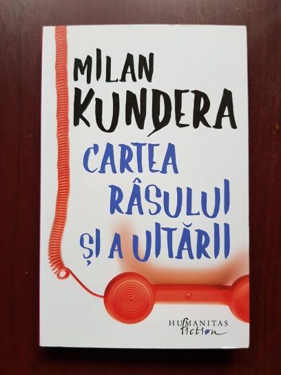 Milan Kundera – Cartea rasului si a uitarii (2018)