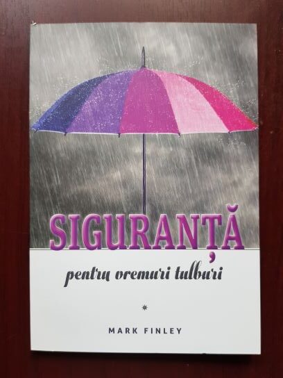 Mark Finley – Siguranta pentru vremuri tulburi