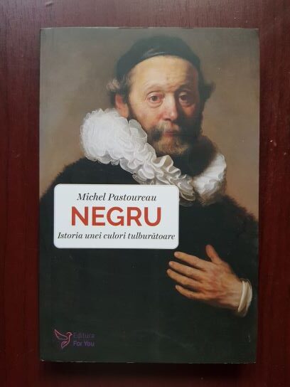 Michel Pastoureau – Negru. Istoria unei culori tulburatoare