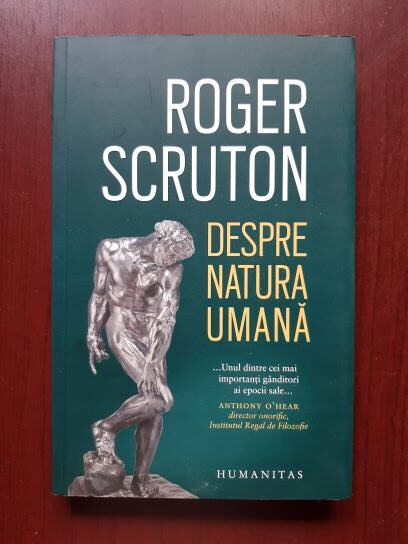 Roger Scruton – Despre natura umana